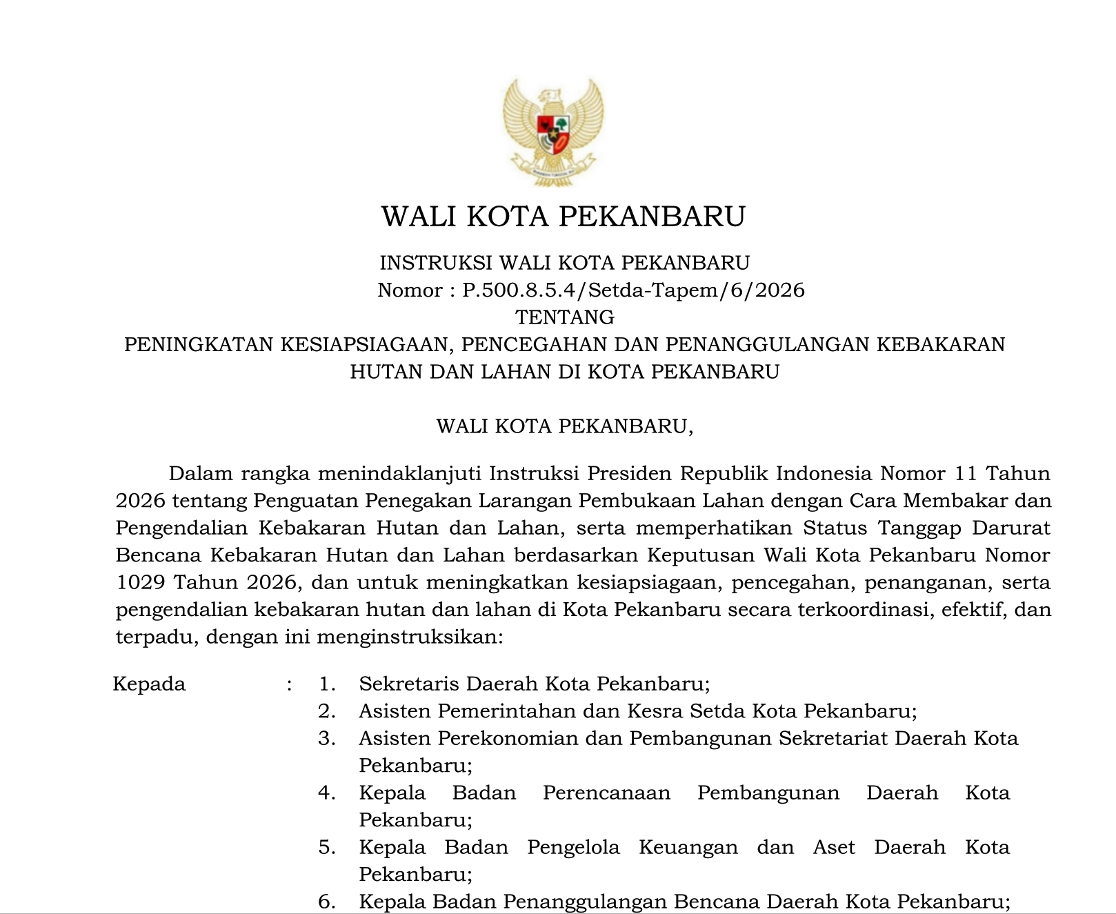 INSTRUKSI WALI KOTA PEKANBARU TENTANG PENINGKATAN KESIAPSIAGAAN, PENCEGAHAN DAN PENANGGULANGAN KEBAKARAN HUTAN DAN LAHAN DI KOTA PEKANBARU