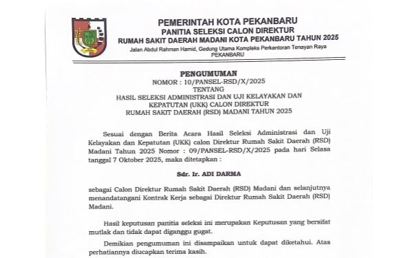 PENGUMUMAN TENTANG HASIL SELEKSI ADM & UKK CALON DIREKTUR RSD MADANI TAHUN 2025
